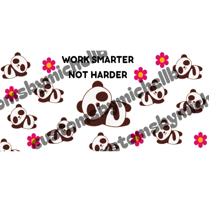 Work Harder Not Smarter 16oz Wrap
